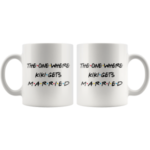 The One Where Kiki Gets Married Coffee Mug (11 oz)