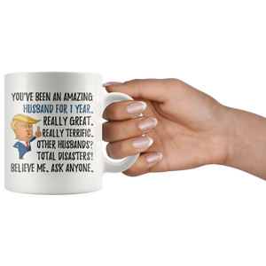 Funny Amazing Husband For 1 Year Coffee Mug, First Anniversary Husband Trump Gifts, 1st Anniversary Mug, 1 Year Together With My Hubby (11 oz)