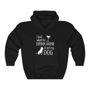 Drink Wine & Pet My Dog Gift Unisex Hoodie Hooded Sweatshirt