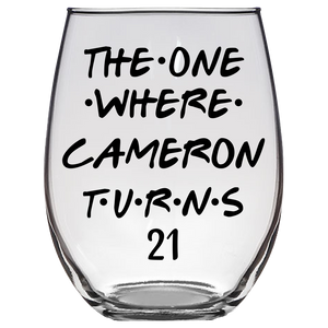 Cameron Turns 21 Years Stemless Wine Glass