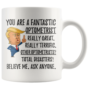 Funny Fantastic Optometrist Coffee Mug, Optometrist Trump Gifts, Best Optometrist Birthday Gift, Optometrist Christmas Graduation Gift