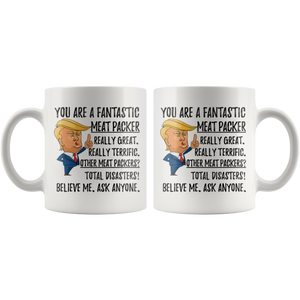 Funny Fantastic Meat Packer Coffee Mug, Meat Packer Trump Gifts, Best Meat Packer Birthday Gift, Meat Packer Christmas Graduation Gift