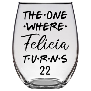 Felicia Turns 22 Years F2 Stemless Wine Glass