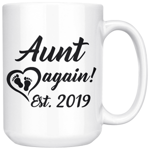 Aunt Again Estimated 2019 Coffee Mug (15 oz) - Freedom Look