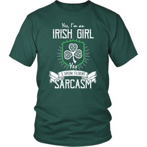 Irish Girl - Speak Fluent Sarcasm St Patrick's Day Unisex T-Shirt