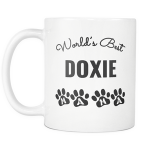 Doxie Mama Coffee Mug - World's Best Doxie Mama - Great Gift For Doxie Owner - Freedom Look