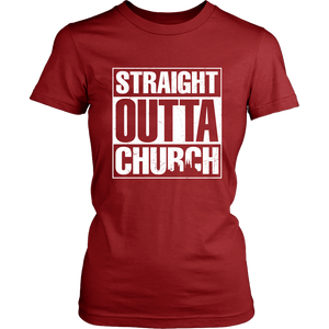 Straight Outta Church Womens And Unisex T-Shirt