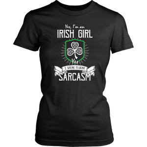 Irish Girl - Speak Fluent Sarcasm St Patrick's Day Unisex T-Shirt