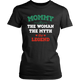 Mommy The Woman The Myth The Legend District Women Shirt