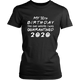 30th Customizable Birthday Pandemic Quarantine 2020 Women T-Shirt