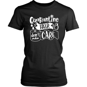 Pandemic Quarantine Hair Don't Care Toilet Paper Unisex & Women T-Shirt