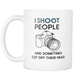 Photographer Coffee Mug - Photography Gag Gifts - Unique Funny Gift For Him Or Her - Photography Related Gifts - I Shoot People With My Camera (11 oz)