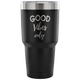 Good Vibes Only Motivational Inspirational 30 oz Vacuum Tumbler - Freedom Look