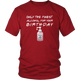 Birthday Pandemic Quarantine Finest Alcohol Womens Party & Unisex T-Shirt