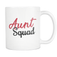 Auntie Squad Mug - Aunt Squad Coffee Mugs - Best Auntie Ever Coffee Mug - Great Gift For Your Aunt (11 oz) - Freedom Look