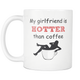 My Wife (Girlfriend) Is Hotter Than Coffee Mug - Freedom Look