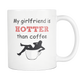 My Wife (Girlfriend) Is Hotter Than Coffee Mug - Freedom Look