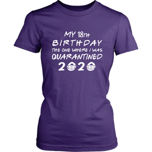 My 18th, 21st, 30th Customizable Birthday Pandemic Quarantine 2020 Unisex T-Shirt