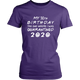 30th Customizable Birthday Pandemic Quarantine 2020 Women T-Shirt