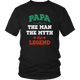 Papa The Man The Myth The Legend District Unisex Shirt
