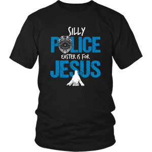 Silly Police Easter Womens And Unisex T-Shirt