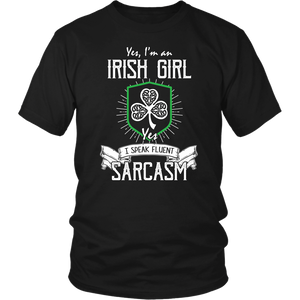 Irish Girl - Speak Fluent Sarcasm St Patrick's Day Unisex T-Shirt