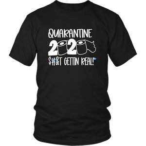 Quarantine 2020 Pandemic Getting Real Toilet Paper Unisex & Women T-Shirt
