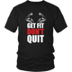 Gym Fitness Muscle Intensive Exercise Get Fit Women & Unisex T-Shirt