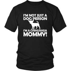 Not Only Dog Person Chihuahua 'Chiwawa' Mommy Women & Unisex T-Shirt