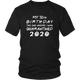 30th Customizable Birthday Pandemic Quarantine 2020 Unisex T-Shirt