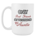 Only The Best Friends Get Promoted To Aunt Mug - Worlds Greatest Auntie - Great Gift For Your Best Friend, Who is Gonna Be Aunt (15 oz)