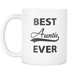 Best Auntie Ever Coffee Mug - I Love Auntie Mug - Worlds Greatest Auntie - Killing It Aunt - Best Bucking Aunt - Great Gift For Your Aunt - Freedom Look