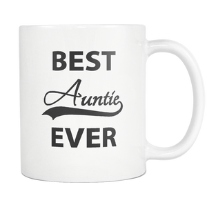 Best Auntie Ever Coffee Mug - I Love Auntie Mug - Worlds Greatest Auntie - Killing It Aunt - Best Bucking Aunt - Great Gift For Your Aunt - Freedom Look