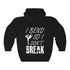 Gym Aerobic Yoga Workout Unisex Hoodie I Bend So I Don't Break Hooded Sweatshirt