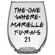 The One Where Marielle Turns 21 Years Stemless Wine Glass (Laser Etched) - Clear