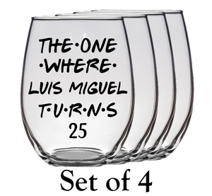 The One Where Luis Miguel Turns 25 Years F1 Stemless Wine Glass (Laser Etched) - Clear - Set of 4