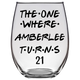 Amberlee Turns 21 Years Stemless Wine Glass