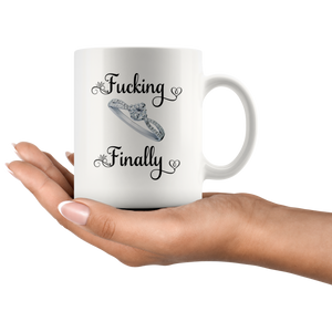 Fucking Finally Wedding Coffee Mug (11 oz)