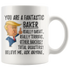 Funny Fantastic Baker Trump Coffee Mug (11 oz)