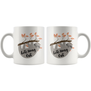Let's Hang Out Funny Sloth Coffee Mug (11 oz)