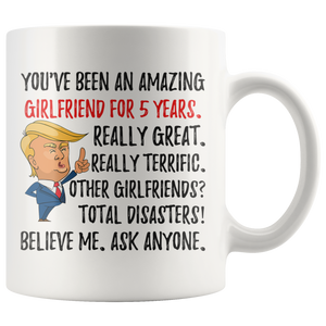 Funny Fantastic Girlfriend For 5 Years Coffee Mug, Fifth Anniversary Girlfriend Trump Gifts, 5th Anniversary Mug, 5 Years Together With Her (11oz)