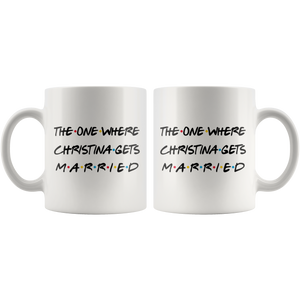 The One Where Christina Gets Married Coffee Mug (11 oz)