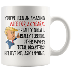 Funny Amazing Wife For 22 Years Coffee Mug, 22st Anniversary Wife Trump Gifts, 22st Anniversary Mug, 22 Years Together With My Wifey