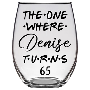 Denise Turns 65 Years Stemless Wine Glass