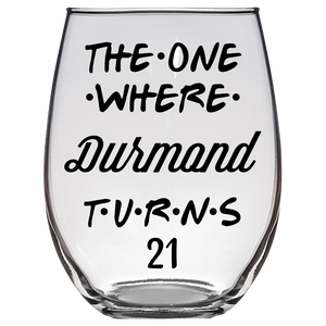 Durmond Turns 21 Years F5 Stemless Wine Glass