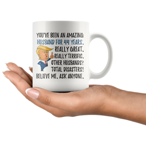 Funny Amazing Husband For 44 Years Coffee Mug, 44th Anniversary Husband Trump Gifts, 44th Anniversary Mug, 44 Years Together With My Hubby (11oz)