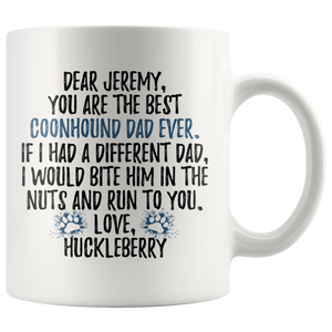 Personalized Coonhound Dog Huckleberry Dad Jeremy Coffee Mug (11 oz)