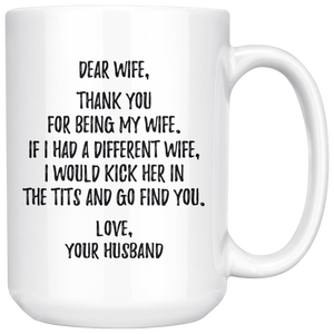 Thank You For Being My Wife Coffee Mug (15 oz)