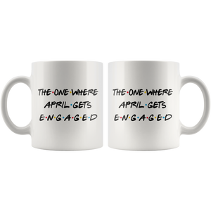 The One Where April Gets Engaged Coffee Mug (11 oz)