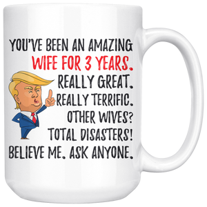 Funny Amazing Wife For 3 Years Coffee Mug, Third Anniversary Wife Trump Gifts, 3rd Anniversary Mug, 3 Years Together With My Wifey